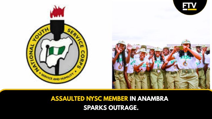 Assaulted nysc member in Anambra