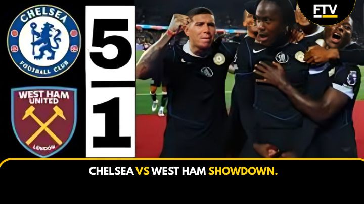 CHELSEA VS WEST HAM SHOWDOWN.
