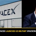 SPACEX LAUNCHES US MILITARY SPACECRAFT.