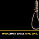 Man commits suicide in Imo